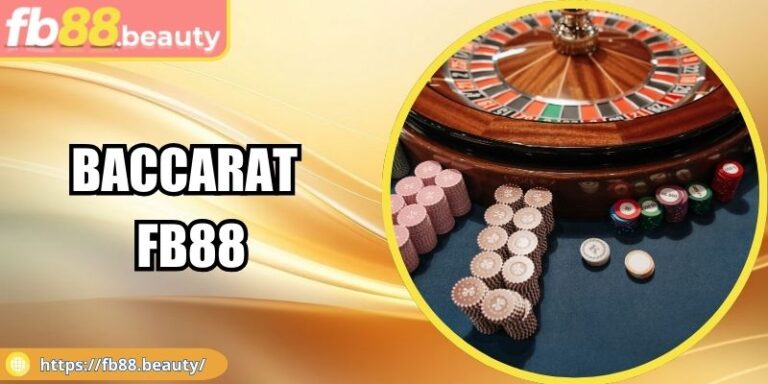 Baccarat FB88 – Sân Chơi Đỉnh Cao Với Tỉ Lệ Thắng Cao 7 Baccarat FB88 – Sân Chơi Đỉnh Cao Với Tỉ Lệ Thắng Cao