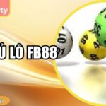 Bạch Thủ Lô FB88 – Bí Quyết Chiến Thắng Hiệu Quả Nhất