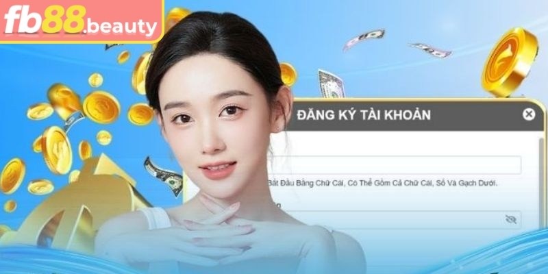 Đăng Ký fb88 3 Các bước quan trọng cần nhớ khi tiến hành mở hồ sơ