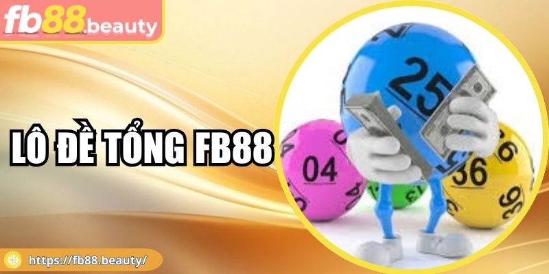 Lô Đề Tổng Fb88 - Những Phương Pháp Bắt Cực Hiệu Quả