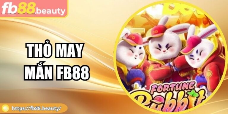 Thỏ May Mắn FB88 – Trải Nghiệm May Mắn Và Cơ Hội Thắng 3 Thỏ May Mắn FB88 – Trải Nghiệm May Mắn Và Cơ Hội Thắng